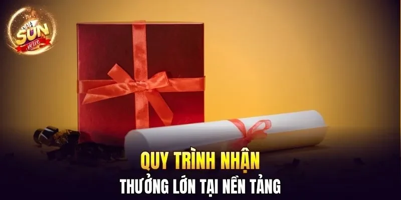 Danh Sách Loạt Khuyến Mãi SUNWIN Hot Nhất Nhất Năm 2026 3 Sunwin Quy trình nhận thưởng lớn tại nền tảng