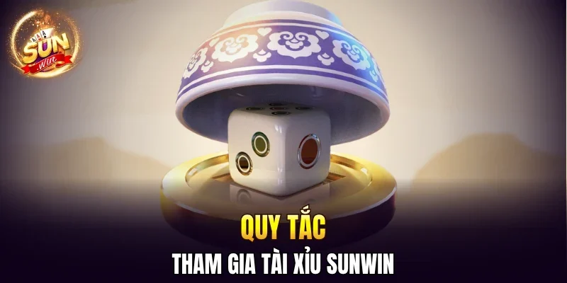 Tài Xỉu SUNWIN - Giải Trí Đơn Giản, Thưởng Về Ngập Tràn 1 Sunwin Quy tắc tham gia tài xỉu SUNWIN