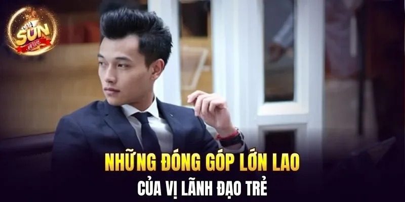 Tác Giả CEO SUNWIN - Người Làm Nên Vị Thế Cho Cổng Game 2 Sunwin Những đóng góp lớn lao của vị lãnh đạo trẻ
