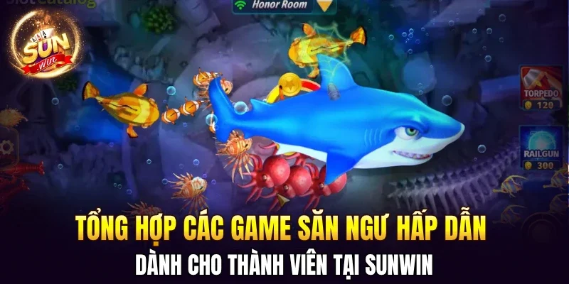 Bắn Cá SUNWIN - Kinh Nghiệm Săn Boss Hiệu Quả 2026 1 Sunwin Tổng hợp các game săn ngư hấp dẫn tại SUNWIN